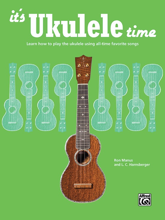 It S Ukulele Time Ukulele Book