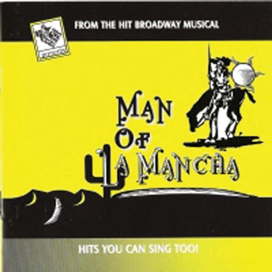 Man of La Mancha Songs from the Broadway Musical