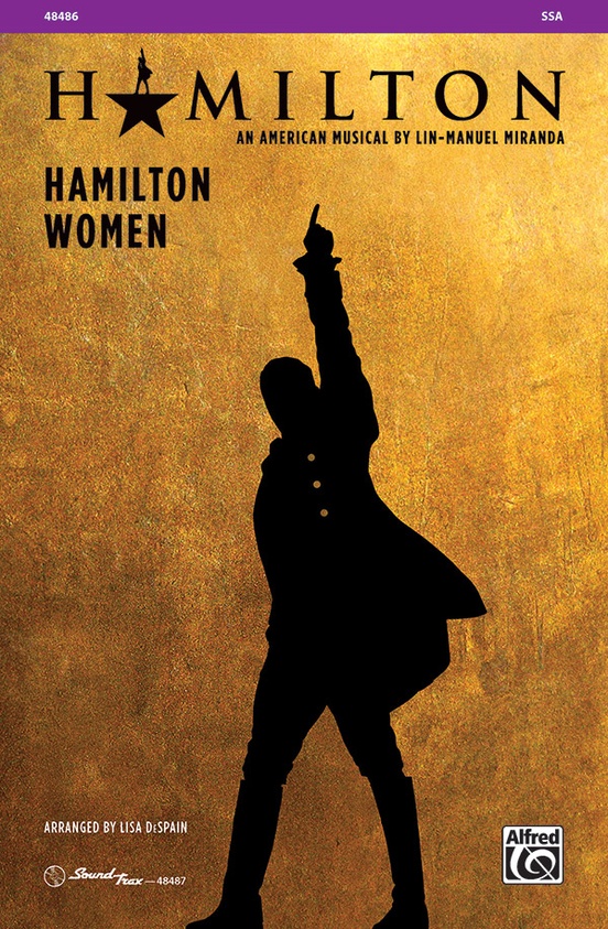 Hamilton Women: SSA Choral Octavo: Lin-Manuel Miranda Sheet Music