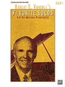 Robert D. Vandall's Favorite Solos, Book 1
