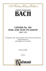 Cantata No. 105 -- Herr, gehe nicht ins Gericht (Lord, Do Not Pass Judgment on Your Servant)
