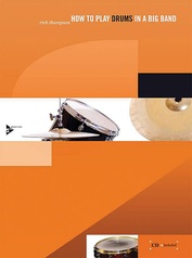 How to Play Drums in a Big Band