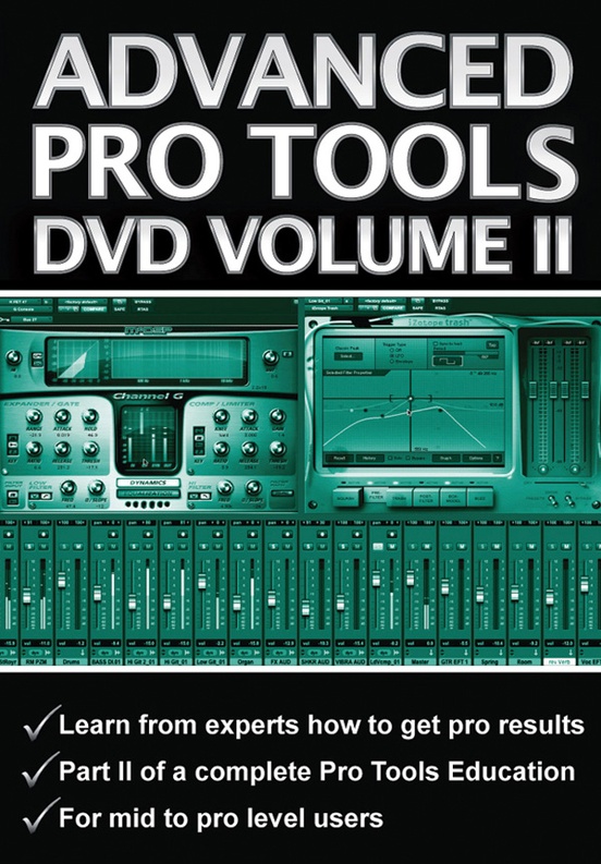 Advanced Pro Tools DVD, Volume II