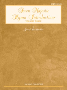 Seven Majestic Hymn Introductions, Volume 3