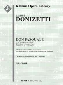 Don Pasquale: Act I, Aria: Quel quardo il cavaliere; so anch'io la