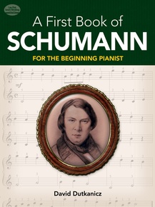 A First Book of Schumann: For The Beginning Pianist