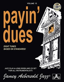 Jamey Aebersold Jazz, Volume 15: Payin' Dues