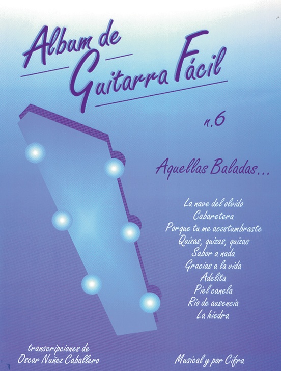 Album de Guitarra Facil N.6: Aquellas Baladas...