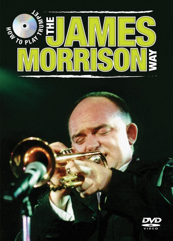 How to Play Trumpet the James Morrison Way