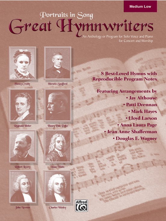 Portraits in Song: Great Hymnwriters