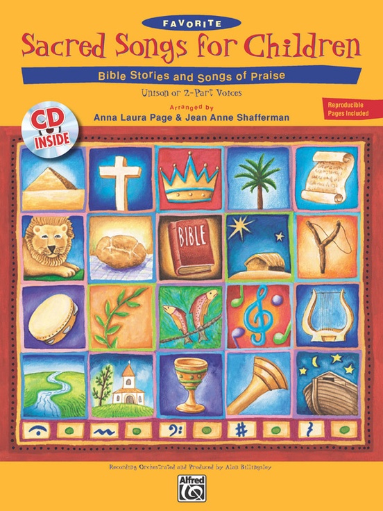 Favorite Sacred Songs for Children . . . Bible Stories & Songs of Praise