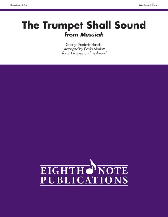 The Trumpet Shall Sound (from Messiah)