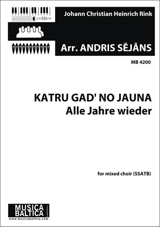 Katru gad' no jauna  (Alle Jahre wieder) (Mixed Choir)
