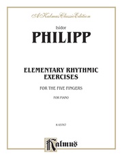 Philipp: Elementary Rhythmic Exercises for the Five Fingers