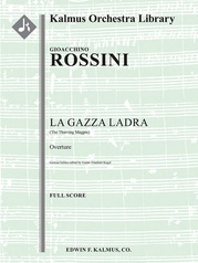 La Gazza Ladra (The Thieving Magpie): Overture (German edition)