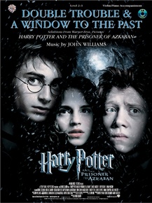 Double Trouble & A Window to the Past for Strings (selections from <I>Harry Potter and the Prisoner of Azkaban</I>)