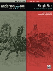 Sleigh Ride: A Holiday Excursion - Piano Duo (2 Pianos, 4 Hands)