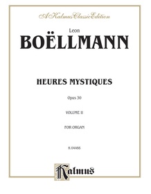 Heures Mystiques (Urtext), Volume II (Opus 30)