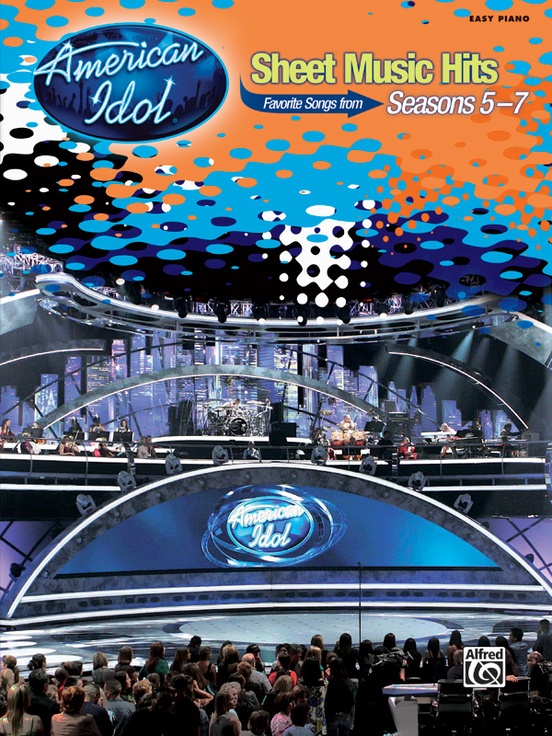 American Idol® Sheet Music Hits, Seasons 5--7