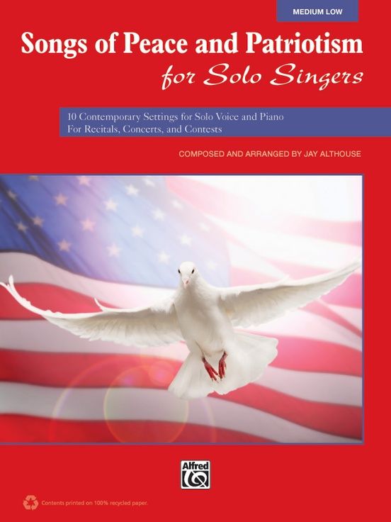 Songs of Peace and Patriotism for Solo Singers