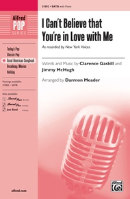 I Can't Believe That You're in Love with Me