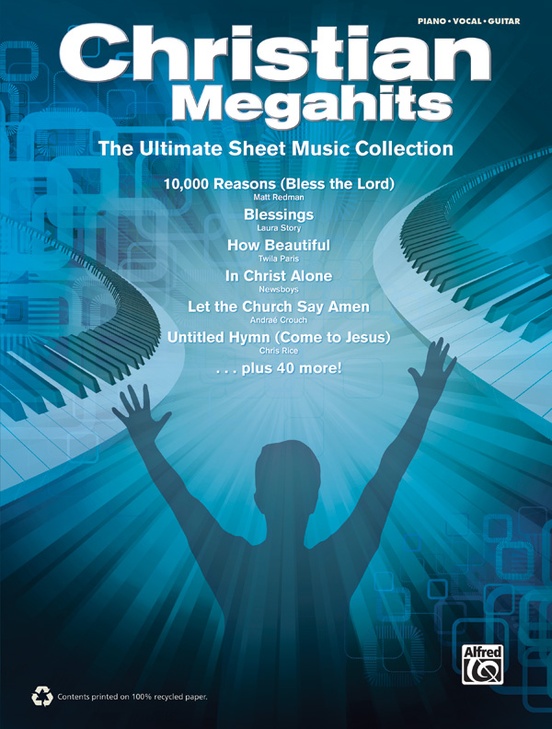 Christian Megahits: The Ultimate Sheet Music Collection