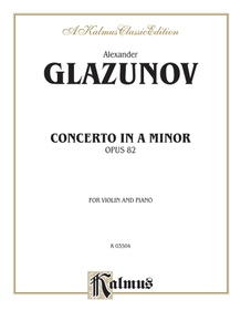 Glazunov: Concerto in A Minor, Op. 82