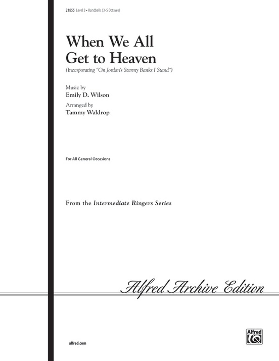When We All Get to Heaven