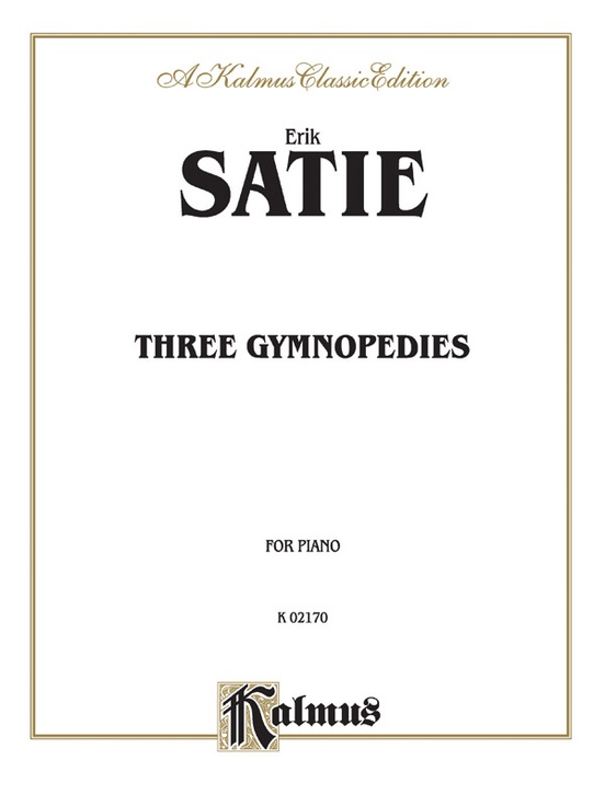 Satie: Three Gymnopedies