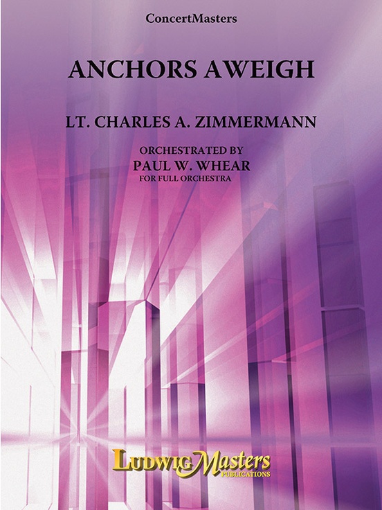 Anchors Aweigh Full Orchestra Conductor Score and Parts Charles