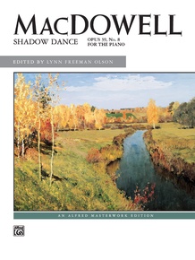 MacDowell: Shadow Dance, Opus 39, No. 8