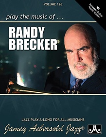 Jamey Aebersold Jazz, Volume 126: Play the Music of Randy Brecker
