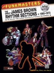 The Funkmasters: The Great James Brown Rhythm Sections 1960--1973