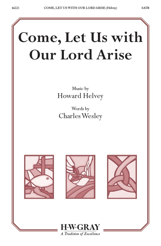 Come, Let Us with Our Lord Arise