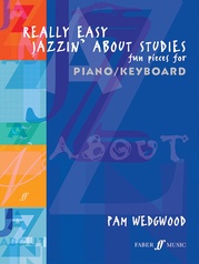 Really Easy Jazzin' About Studies: Fun Pieces for Piano/Keyboard
