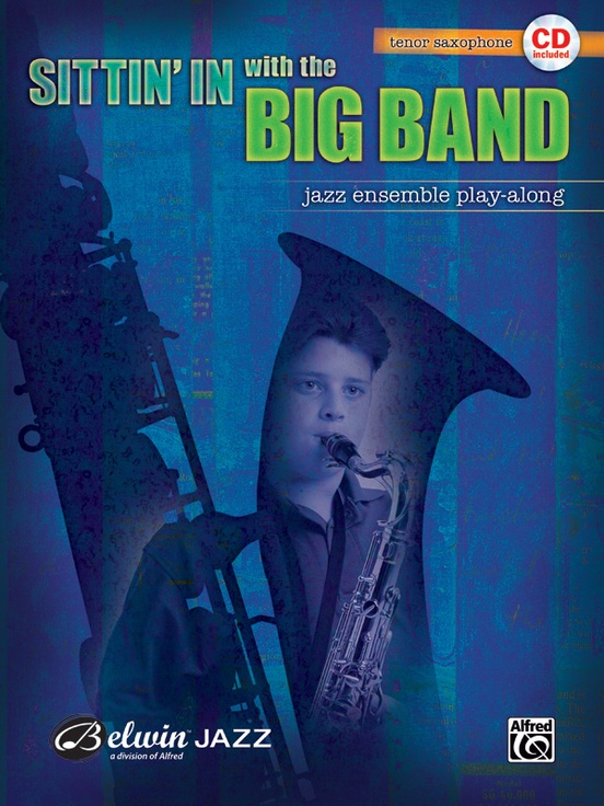 Sittin' In with the Big Band, Volume I