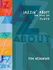 Jazzin' About: Fun Pieces for Flute