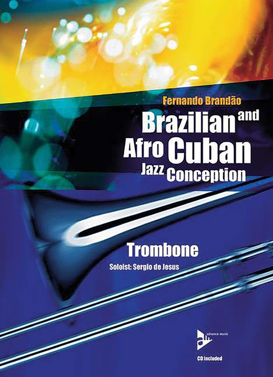 Brazilian and Afro-Cuban Jazz Conception: Trombone