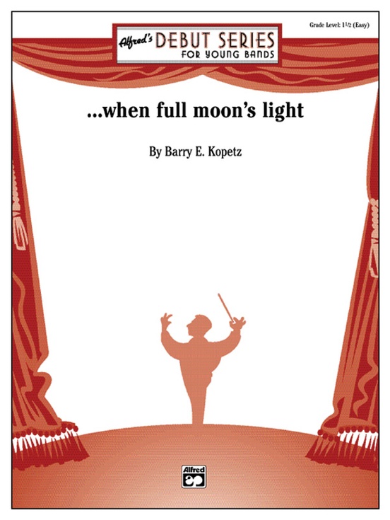 . . . when full moon's light
