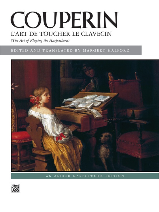 Couperin: L'Art de toucher le Clavecin: Piano Book: François