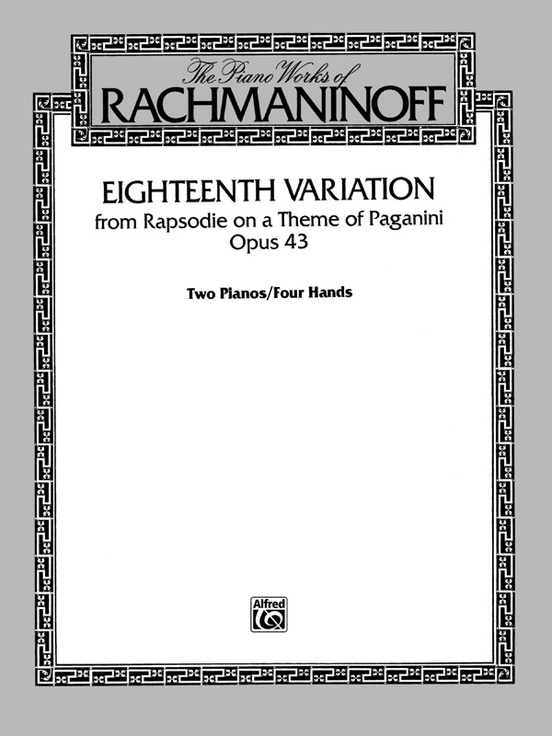 Eighteenth Variation: From Rapsodie on a Theme of Paganini, Op. 43 - Piano Duo (2 Pianos, 4 Hands)