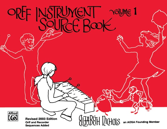 Orff Instrument Source Book, Volume 1 (Revised)
