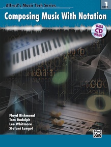 Alfred's Music Tech Series, Book 1: Composing Music with Notation