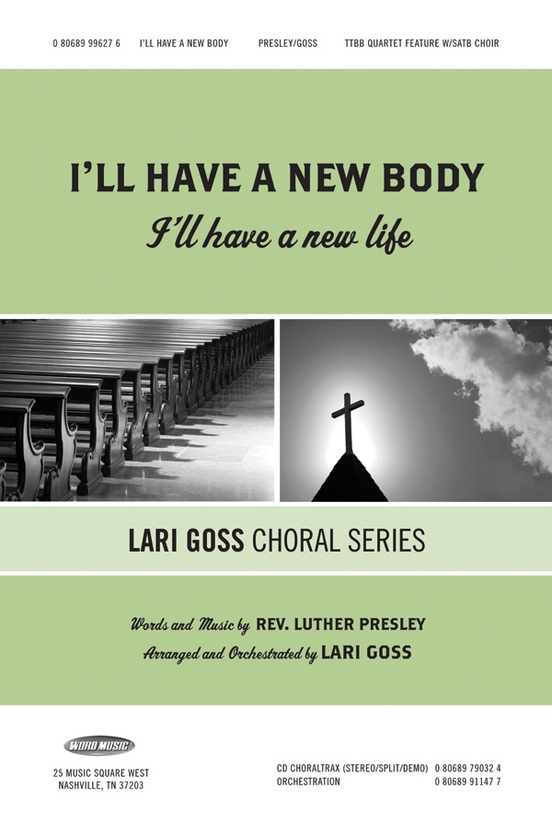 I'll Have a New Body (I'll Have a New Life): SATB &amp; TTBB Choral Octavo ...