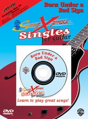 SongXpress® Singles for Guitar: Born Under a Bad Sign