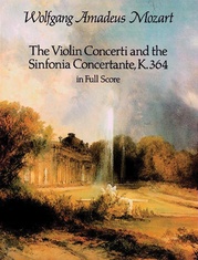 Violin Concerti and Sinfonia Concertante, K. 364