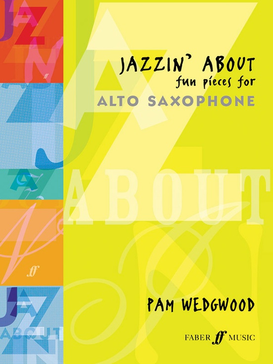 Jazzin' About: Fun Pieces for Alto Saxophone