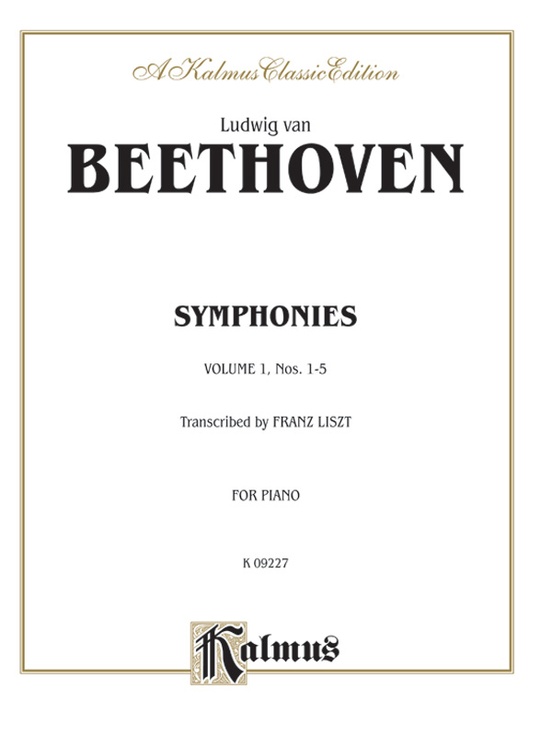 Beethoven: Symphonies (Nos. 1-5) (Arr. Franz Liszt