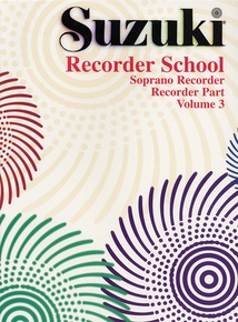 Suzuki Recorder School (Soprano Recorder) Recorder Part, Volume 3