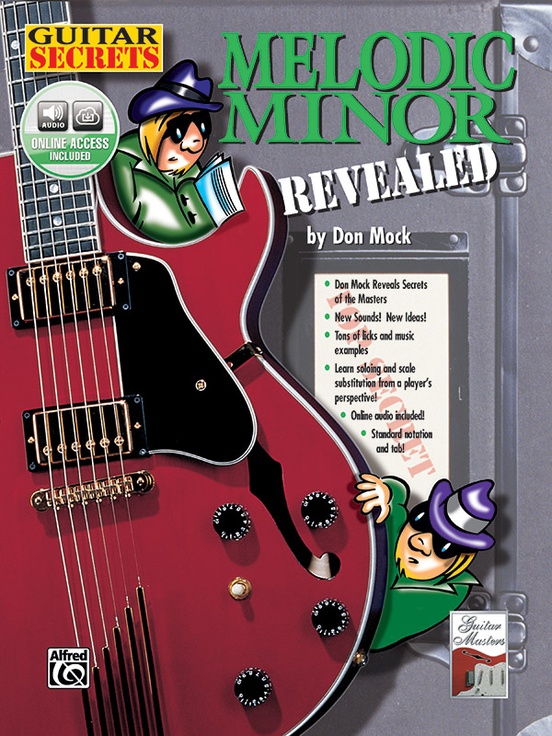 Guitar Secrets: Melodic Minor Revealed